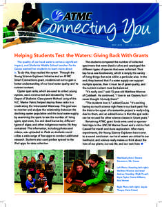 MAY 2014 | vol 12 issue 3  Helping Students Test the Waters: Giving Back With Grants The quality of our local waters carries a significant impact, and Shallotte Middle School teacher Portia Gause wanted her students to l