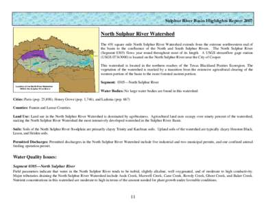 Sulphur River Basin Highlights Report[removed]North Sulphur River Watershed The 491 square mile North Sulphur River Watershed extends from the extreme northwestern end of the basin to the confluence of the North and South 