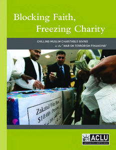 Blocking Faith, Freezing Charity CHILLING MUSLIM CHARITABLE GIVING