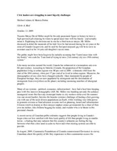 Civic leaders are struggling to meet big-city challenges Michael Adams & Monica Patten Globe & Mail October 13, 2009 Toronto Mayor David Miller might be the only prominent figure in history to leave a high-powered job cl