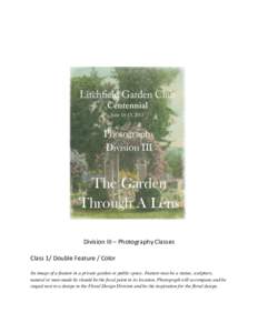 Photography Division III The Garden Through A Lens Division III – Photography Classes