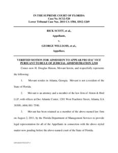 IN THE SUPREME COURT OF FLORIDA Case No. SC12-520 Lower Tribunal Case Nos[removed]CA 1584, 1D12-1269 RICK SCOTT, et al., Appellants, v.