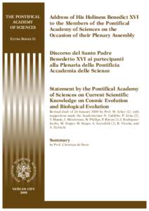 Religion and science / Pontifical Academy of Sciences / Werner Arber / Nicola Cabibbo / Pope Benedict XVI / Galileo Galilei / Christian de Duve / Academy of Sciences / Andrzej Szczeklik / Roman Curia / Christianity / Academia