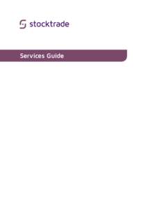 Services Guide  What Is The Services Guide? 3 About Stocktrade	 3