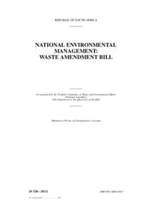 REPUBLIC OF SOUTH AFRICA  NATIONAL ENVIRONMENTAL MANAGEMENT: WASTE AMENDMENT BILL