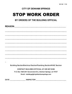 [removed]CITY OF DENHAM SPRINGS STOP WORK ORDER BY ORDERS OF THE BUILDING OFFICIAL