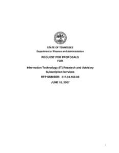 STATE OF TENNESSEE Department of Finance and Administration REQUEST FOR PROPOSALS FOR Information Technology (IT) Research and Advisory