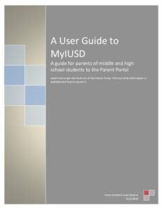A User Guide to MyIUSD A guide for parents of middle and high