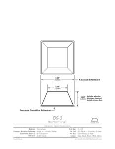 0.500” (12.7mm) Kiss-cut dimension”