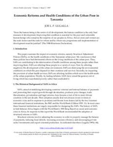 African Studies Quarterly | Volume 1, Issue 2 | 1997  Economic Reforms and Health Conditions of the Urban Poor in Tanzania JOE L. P. LUGALLA 