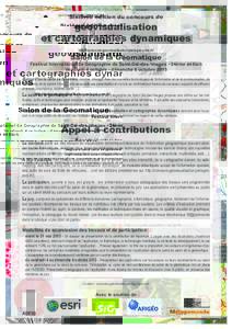 Sixième édition du concours de  géovisualisation et cartographies dynamiques http://concours-geovisualisation.parisgeo.cnrs.fr/