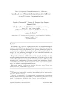 The Automated Transformation of Abstract Specifications of Numerical Algorithms into Efficient Array Processor Implementations Stephen Fitzpatrick 1 Terence J. Harmer Alan Stewart Maurice Clint The Queen’s University o