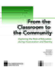 From the Classroom to the Community: Exploring the Role of Education during Incarceration and Reentry
