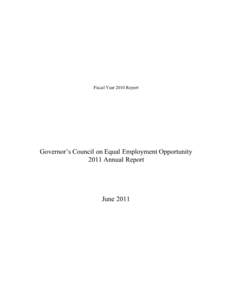 Fiscal Year 2010 Report  Governor’s Council on Equal Employment Opportunity 2011 Annual Report  June 2011