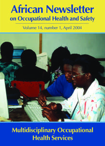 African Newsletter on Occupational Health and Safety Volume 14, number 1, April 2004 Multidisciplinary Occupational Health Services