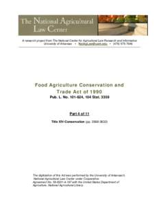 A research project from The National Center for Agricultural Law Research and Information University of Arkansas • [removed] • ([removed]Food Agriculture Conservation and Trade Act of 1990 Pub. L. No. 10