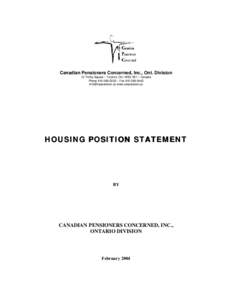 Canadian Pensioners Concerned, Inc., Ont. Division 10 Trinity Square ~ Toronto, Ont. M5G 1B1 ~ Canada Phone ~ Faxwww.canpension.ca  HOUSING POSITION STATEMENT