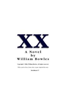 Copyright © 2004, William Bowles. All rights reserved. With a nod to Steve Jones who, in part, inspired this story Installment 17 ‘And these things did sing the Muses, nine daughters begotten of Zeus: ‘Verily, at f