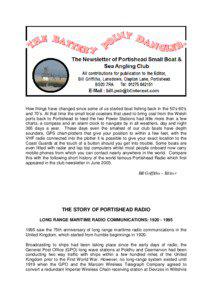 How things have changed since some of us started boat fishing back in the 50’s 60’s and 70’s. At that time the small local coasters that used to bring coal from the Welsh ports back to Portishead to feed the two Power Stations had little more than a few