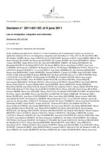 You are here > Homepage > Case law > Sample of decisions in relevant areas DC > decision  Decision n° DC of 9 june 2011 Law on immigration, integration and citizenship Decision noDC of 9 JUNE 2011