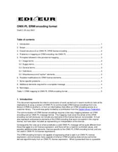 ONIX-PL ERMI encoding format Draft 2, 29 July 2007 Table of contents 1. Introduction..................................................................................................................................... 1 