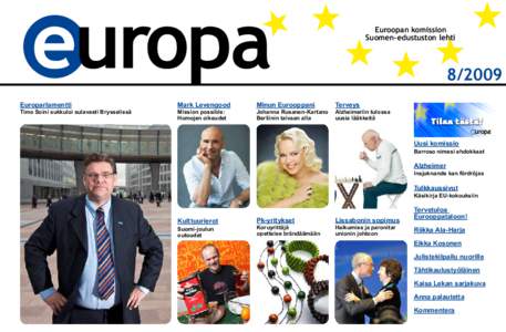 europa Europarlamentti Timo Soini sukkuloi sulavasti Brysselissä  Mark Levengood