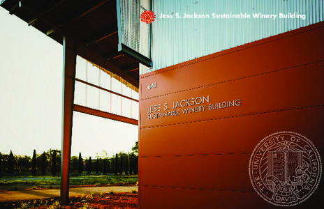 Jess S. Jackson Sustainable Winery Building  NATIVE PLANTS landscaping that requires minimal water and treats runoff from