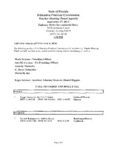 State of Florida Education Practices Commission Teacher Hearing Panel Agenda September 27,2012 Embassy Suites International Drive 8250 Jamaican Court