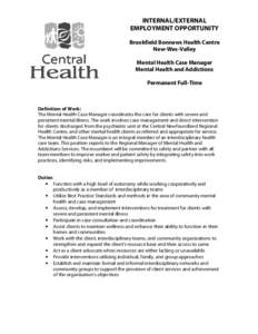 INTERNAL/EXTERNAL EMPLOYMENT OPPORTUNITY Brookfield Bonnews Health Centre New-Wes-Valley Mental Health Case Manager Mental Health and Addictions