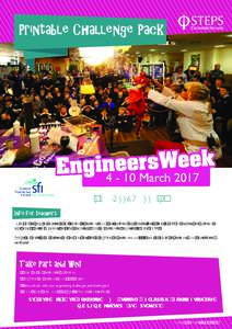 Printable Challenge Pack  WWW.ENGINEERSWEEK.IE Info for teachers Thank you so much for deciding to get involved in Engineers Week. This challenge pack contains lots of ideas to help you organise fun challenges that creat