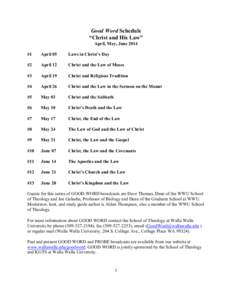 Good Word Schedule “Christ and His Law” April, May, June 2014 #1  April 05
