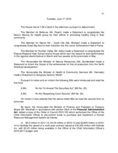 81 Tuesday, June 1st, 2010 The House met at 1:30 o’clock in the afternoon pursuant to adjournment. The Member for Bellevue (Mr. Peach) made a Statement to congratulate the Mary’s Moving for Health group for their eff