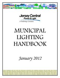 MUNICIPAL LIGHTING HANDBOOK January 2012  Welcome to Jersey Central Power & Light