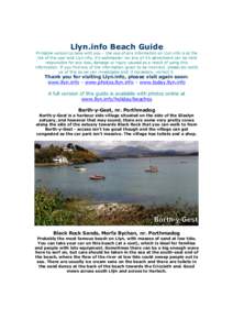 Llyn.info Beach Guide Printable version to take with you – the use of any information on Llyn.info is at the risk of the user and Llyn.info, it’s webmaster nor any of it’s advertisers can be held responsible for an