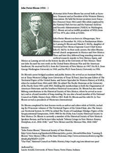 John Porter Bloom[removed]Historian John Porter Bloom has served both as Secretary-Treasurer and as President of the Western History Association. He held the former position (now Executive Director) from 1961 until 196