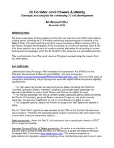 3C Corridor Joint Powers Authority Concepts and analysis for continuing 3C rail development All Aboard Ohio December 2010 INTRODUCTION: