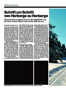 Winterland.  Schritt um Schritt von Herberge zu Herberge Die genussvolle Langlaufroute durch den Waadtländer Jura führt über mehrere Pässe in das Hochtal Vallée de Joux