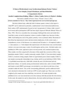 #3 Rates of Bi-directional versus Uni-directional Intimate Partner Violence Across Samples, Sexual Orientations, and Race/Ethnicities: A Comprehensive Review Jennifer Langhinrichsen-Rohling, Tiffany A. Misra, Candice Sel