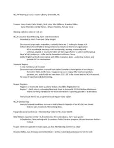 NCLPA Meeting 5/15 ECU Joyner Library, Greenville, NC  Present: Harry Frank, Cathy Wright, Beth Lyles, Nita Williams, Brandon Stilley Vyew Attendees: Linda Haynes, Antuan Hawkins, Tamara Kraus Meeting called to order at 