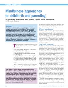 COPING STRATEGIES  Mindfulness approaches to childbirth and parenting By Annie Hughes, Mark Williams, Nancy Bardacke, Larissa G. Duncan, Sona Dimidjian and Sherryl H. Goodman