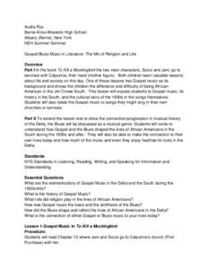 Audra Rys Berne-Knox-Westerlo High School Albany (Berne), New York NEH Summer Seminar Gospel/Blues Music in Literature: The Mix of Religion and Life Overview