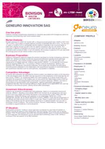 GENEURO INNOVATION SAS One line pitch: GeNeuro develops biotechnology treatments for disorders associated with endogenous retrovirus expression and presenting high unmet medical needs  Market Analysis: