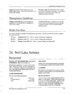 2. Deshka River Management Unit  proposed at the Silver Hole public use site to protect public safety. There are no non-motorized areas in this subunit.