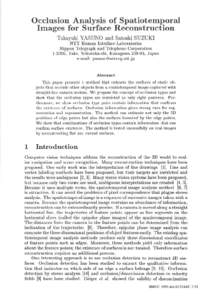 Occlusion Analysis of Spatiotemporal Images for Surface Reconstruction Takayuki YASUNO and Satoshi SUZUKI NTT Human Interface Laboratories Nippon Telegraph and Telephone Corporation[removed], Take, Yokosuka-shi, Kanagawa 2