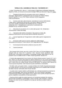 VERBALE DELL’ASSEMBLEA FISNA DEL 7 NOVEMBRE 2011 In data 7 Novembre 2011 alle oredi presso il Dipartimento di Biologia Ambientale Sapienza, Roma, si è tenuta la riunione del Consiglio FISNA per discutere il seg