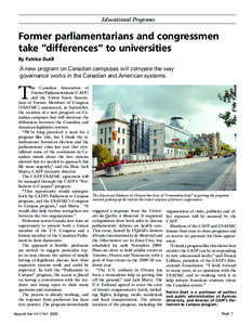 Educational Programs  Former parliamentarians and congressmen take ”differences” to universities By Patrice Dutil