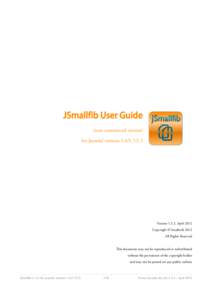 JSmallfib User Guide (non commercial version) for Joomla! versions[removed]Version 1.3.2, April 2012 Copyright © Smallerik 2012