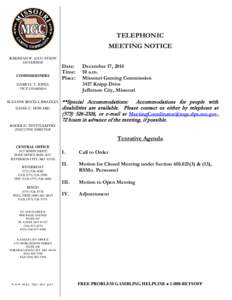 TELEPHONIC MEETING NOTICE JEREMIAH W. (JAY) NIXON GOVERNOR  COMMISSIONERS