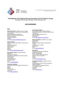 Third Meeting of the Regional Steering Committee of the GF-TADs for Europe European Commission, Brussels, 24-25 February 2010 List of participants CVOs Jean-Pierre Orand (on behalf of Jean-Luc Angot)