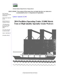 United States Department of Agriculture DISCLAIMER: The mention of firm names does not imply that they are endorsed or recommended by the U. S. Department of Agriculture. Grain Inspection, Packers and Stockyards